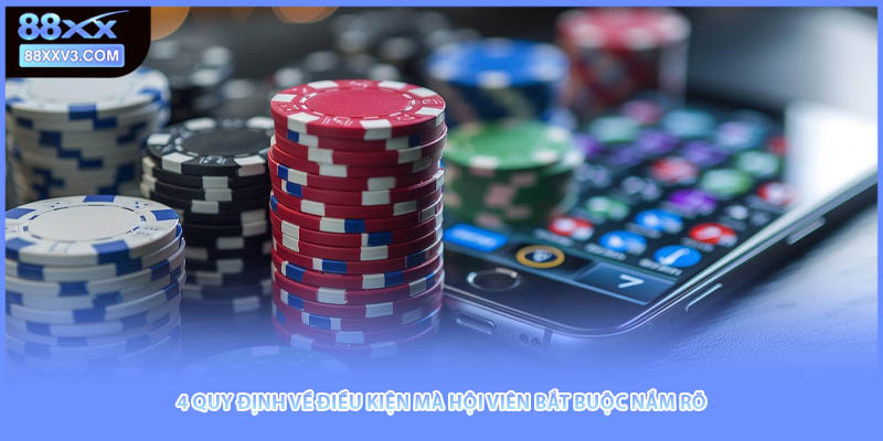 4 quy định về điều kiện mà hội viên bắt buộc nắm rõ 